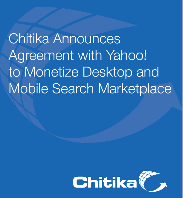Chitika Announces Agreement with Yahoo! to Monetize Desktop and Mobile Search Marketplace